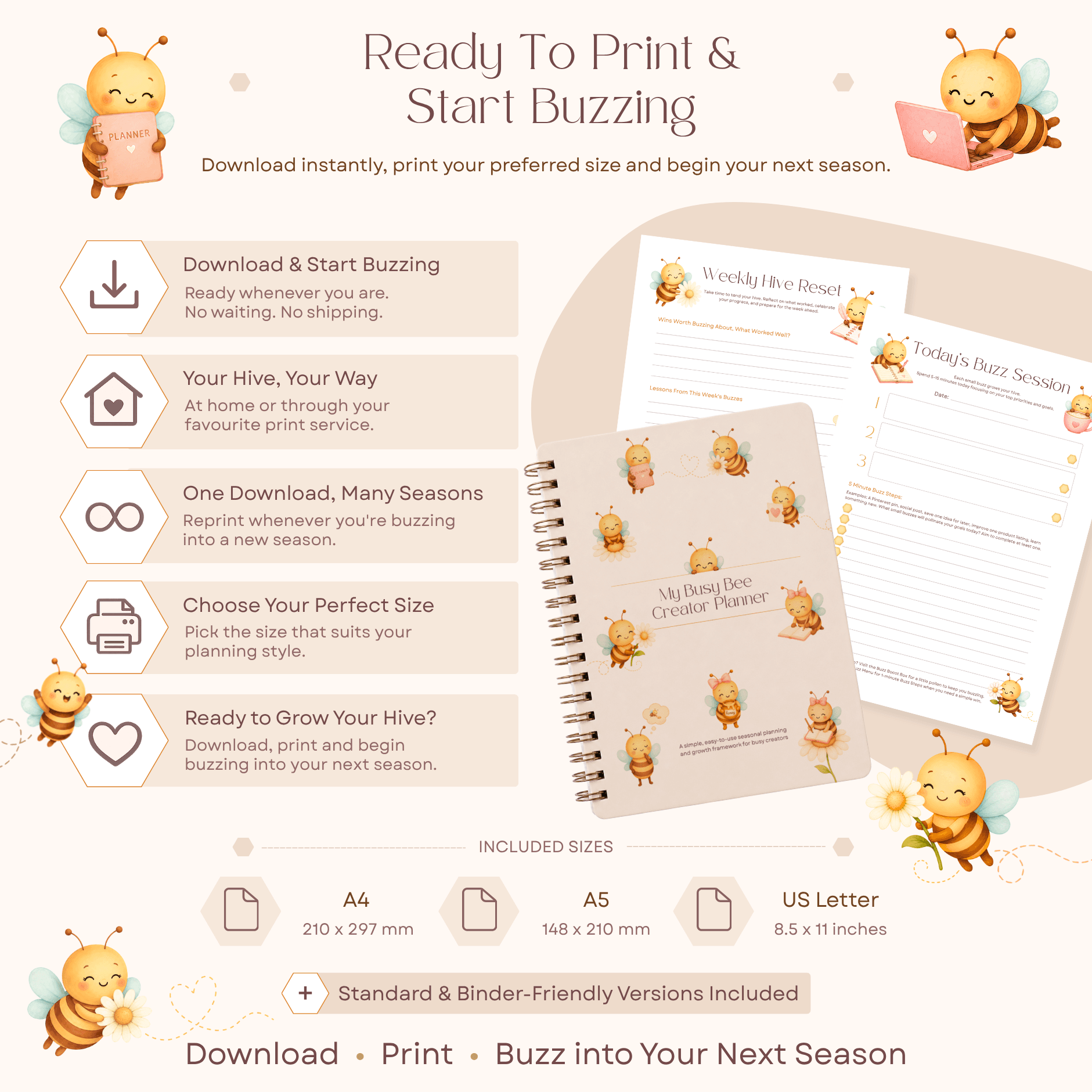 My Busy Bee Creator Planner digital download. Printable planner PDF available in A4, A5 and US Letter sizes, including Standard and Binder-Friendly versions. Text reads: Ready To Print & Start Buzzing. Download instantly, print at home or through a professional print service, and start your next season with a simple creator planning framework.