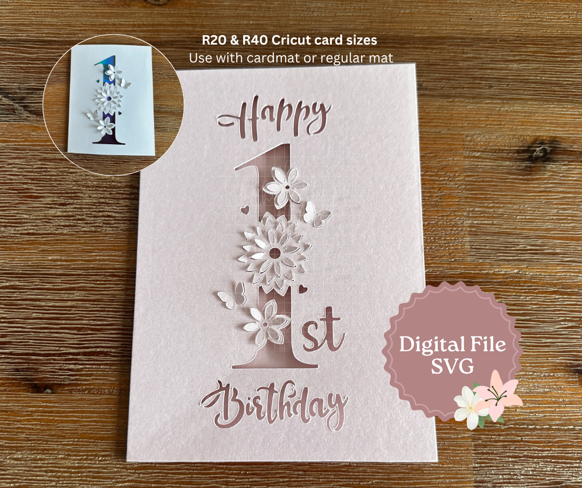 First Birthday Card SVG with popup flowers and butterflies R20 and R40 Cricut card sizes